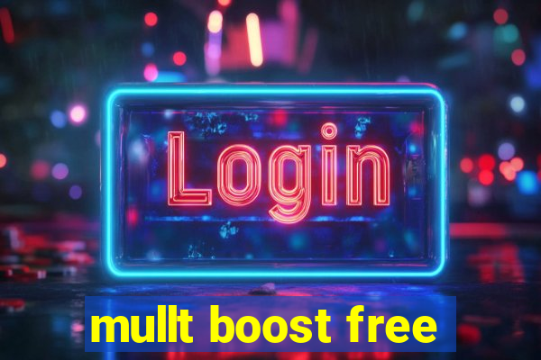 mullt boost free
